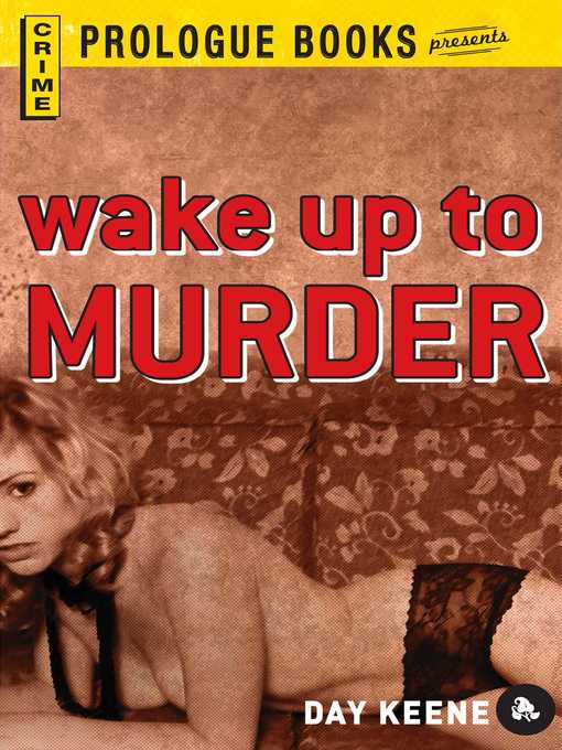 Title details for Wake Up to Murder by Day Keene - Available